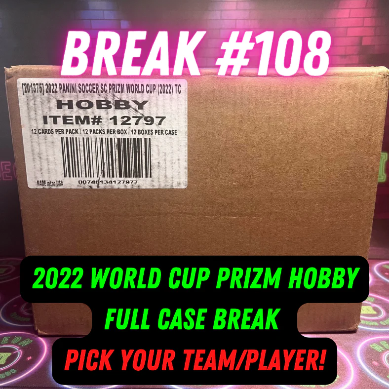 Break 108 - 2022 World Cup Prizm Hobby FULL CASE Pick Your Player / Team