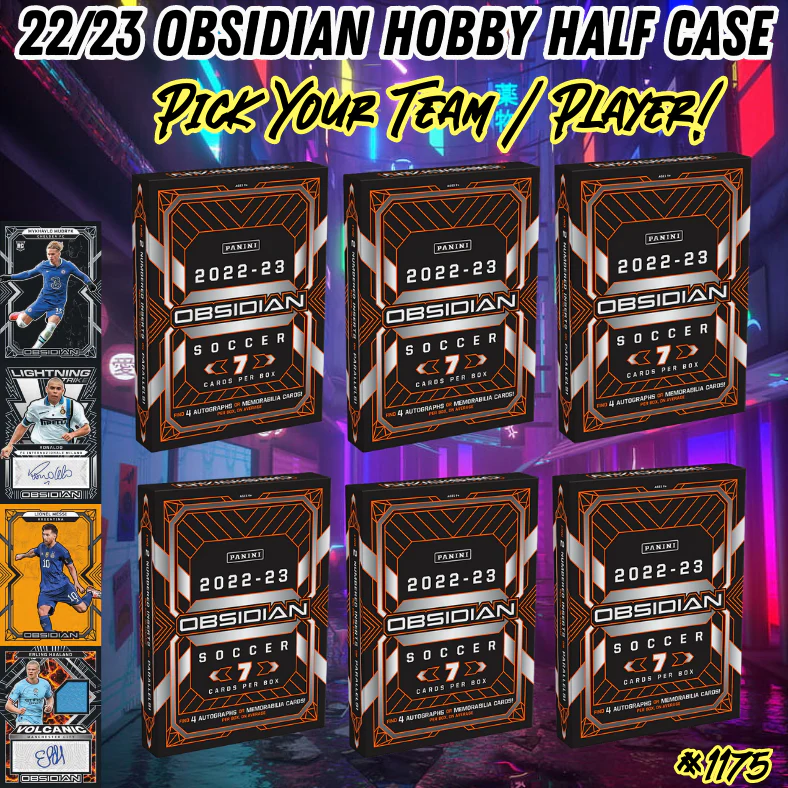 Break 1175 - 22/23 Obsidian Soccer Hobby Half Case - 6 Boxes - Pick Your Team!