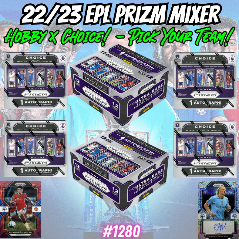 Break 1280 - 22/23 Panini English Premier League Prizm - Hobby & Choice 6 Box Mixer - Pick Your Player / Team