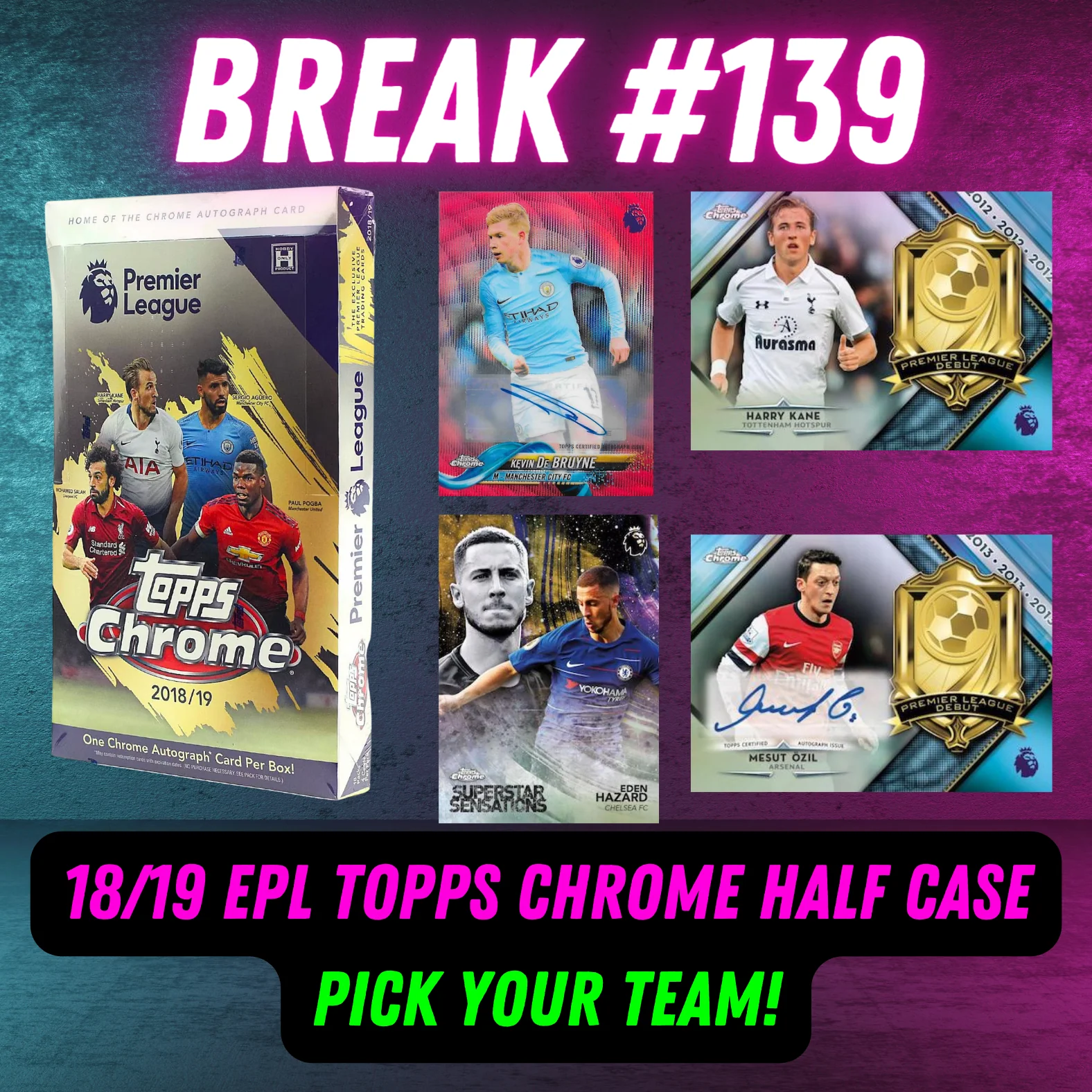 Break 139 - 2018/19 Topps Chrome Premier League Hobby - Half Case - 6 Boxes