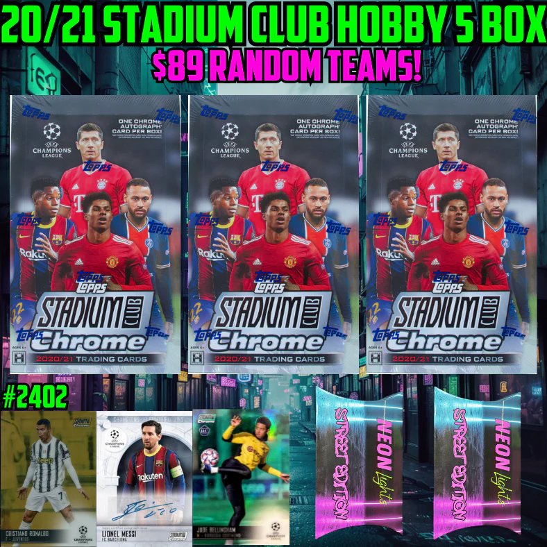 Break 2402 - 20/21 UCL Stadium Club Hobby x Street 5 Box - Random Teams - $89 a spot!