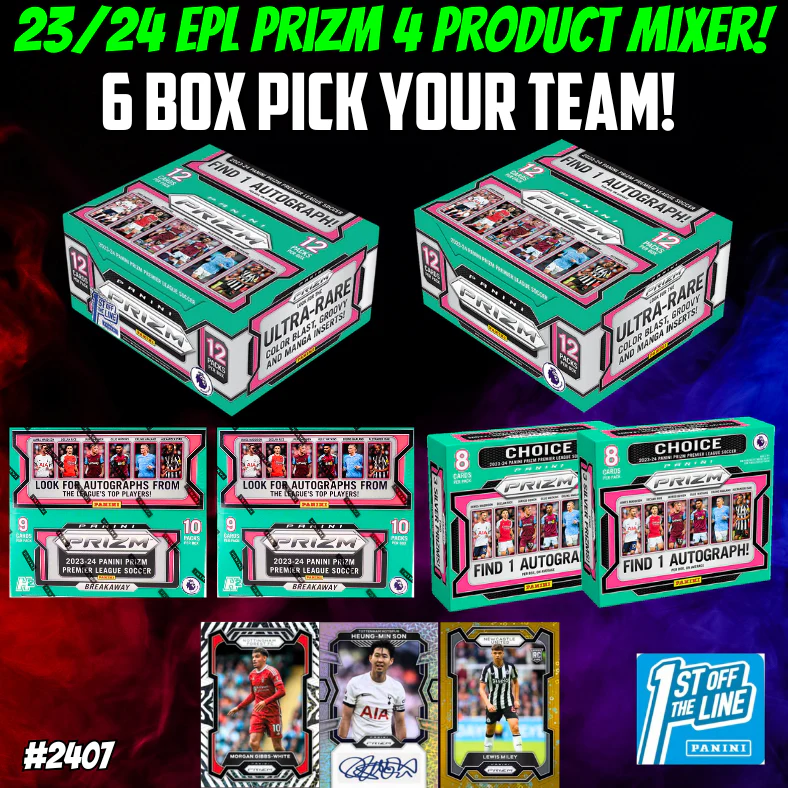Break 2407 - 23/24 EPL Prizm 4 Product Monster Mash - FOTL x Hobby x Choice x Breakaway - Pick Your Player / Team!
