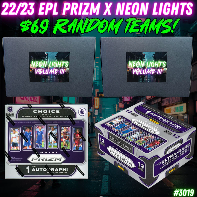 Break 3019 - 22/23 EPL Prizm x Neon Lights 4 Box - $69 Random Teams!