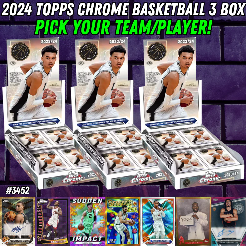 Break 3452 - 2024 Topps Chrome Basketball Hobby 3 Box - Pick Your Team/Player!