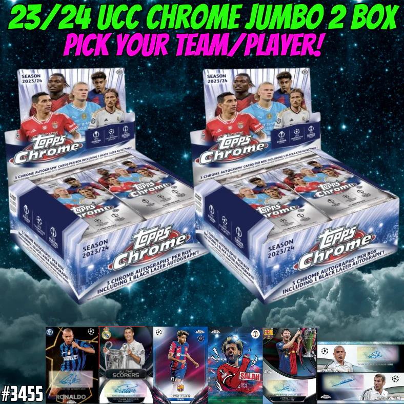 Break 3455 - 23/24 UCC Chrome Jumbo 2 Box - Pick Your Team/Player!
