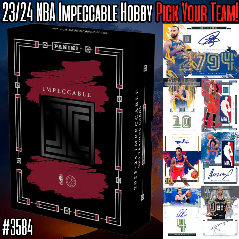 Break 3584 - NBA 23/24 NEW Impeccable Hobby - Pick Your Team!