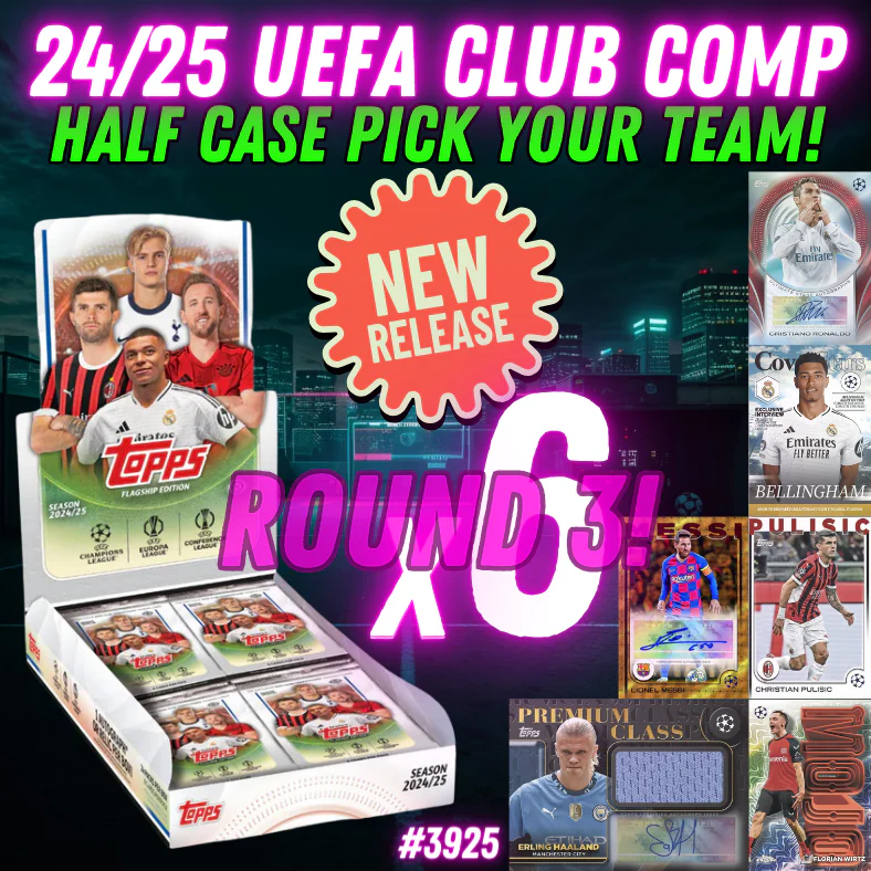 Break 3925 - 24/25 Topps UEFA Club Competition Hobby RELEASE DAY - Half Case - ROUND 3 - Pick Your Team!