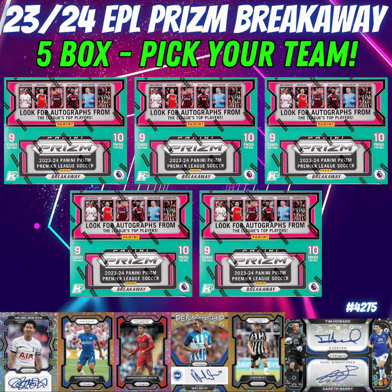 Break 4275 - 23/24 EPL Prizm Breakaway 5 Boxer - Pick Your Team!