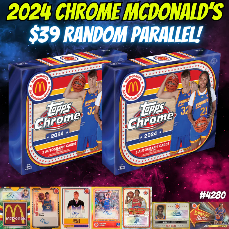 Break 4280 - NBA 2024 Chrome McDonald's All American 2 Box - $39 Random Parallel!