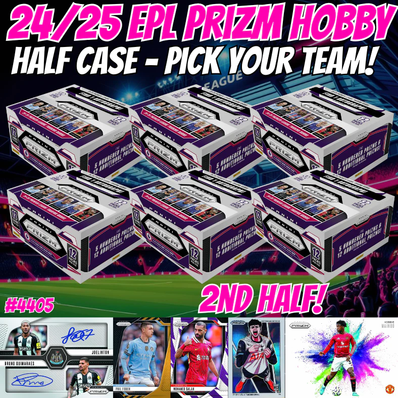 Break 4405 - 24/25 EPL Prizm Hobby - HALF CASE - Pick Your Team/Player! 2ND HALF