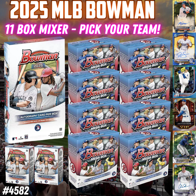 Break 4582 - 2025 MLB Bowman 11 Box Mixer - Pick Your Team!