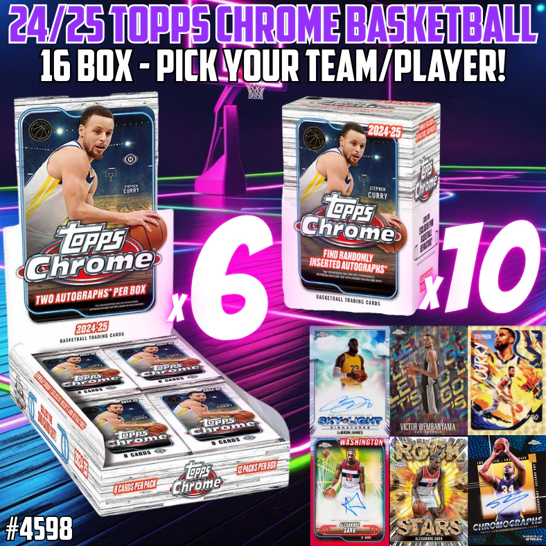 Break 4598 - 24/25 Topps Chrome Basketball Hobby x Value 16 Box - Pick Your Team/Player!