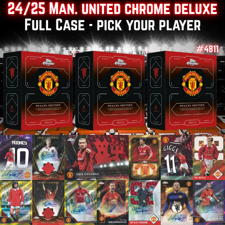 Break 4811 - 24/25 Man. United Chrome Deluxe - FULL CASE - Pick Your Player!