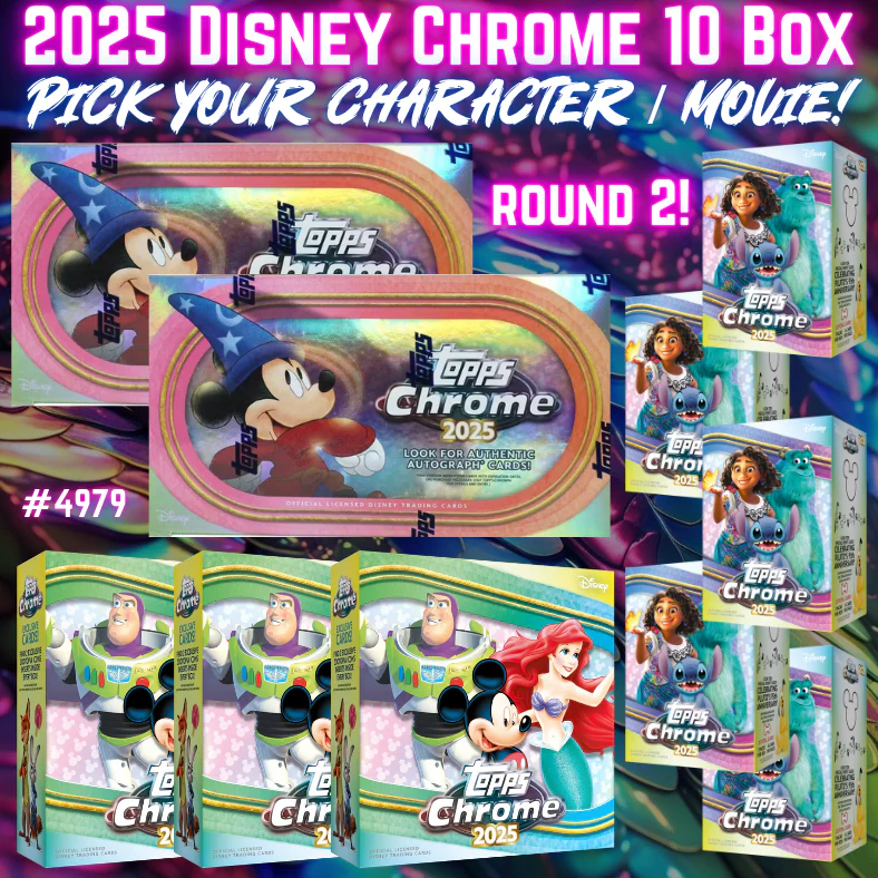 Break 4979 - 2025 Topps Disney Chrome Hobby 10 Box Mixer - Pick Your Movie / Character! ROUND 2!