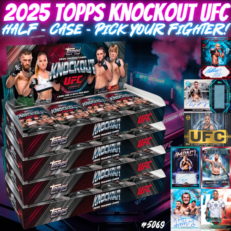 Break 5069 - 2025 Topps Knockout UFC Hobby Half Case - Pick Your Fighter!