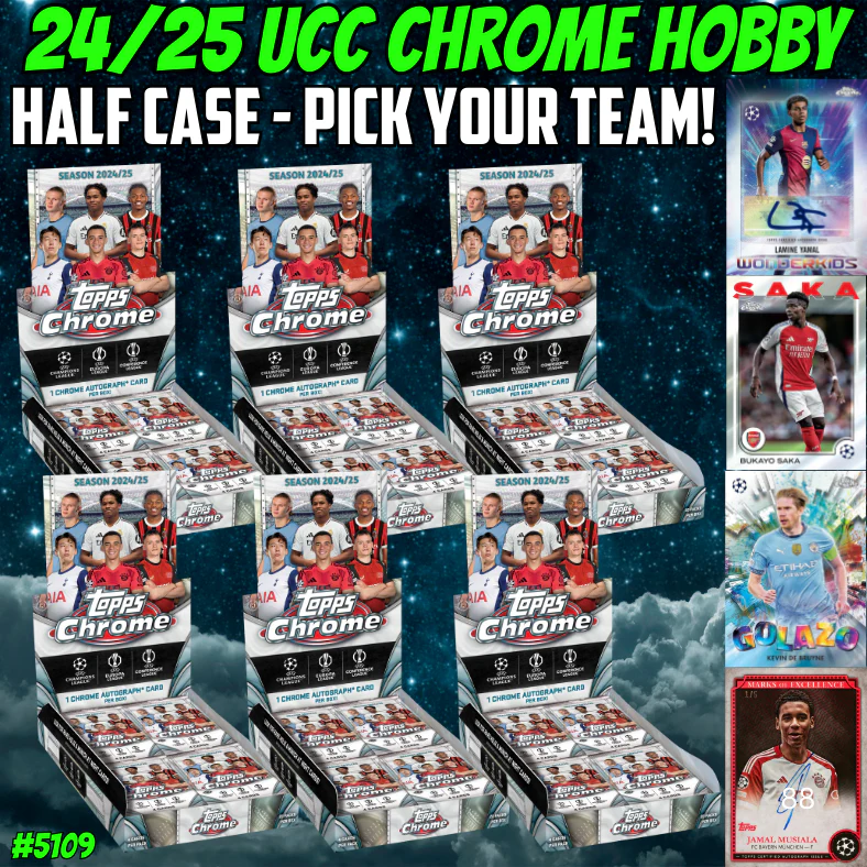Break 5113 - 24/25 UCC Chrome Soccer Hobby - Half Case - Pick Your Team!