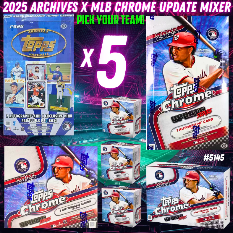 Break 5151 - 2025 MLB Archives HALF CASE x Chrome Update MONSTER Mixer ft Hobby, Breakers & Jumbo - Pick Your Team!