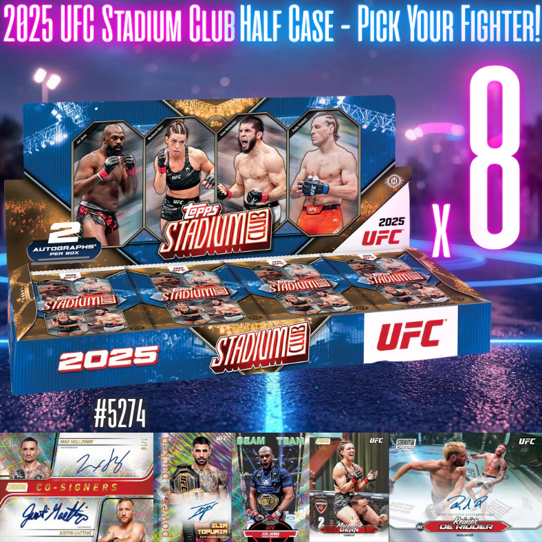 Break 5274 - 2025 UFC Stadium Club Hobby - HALF CASE - Pick Your Fighter!