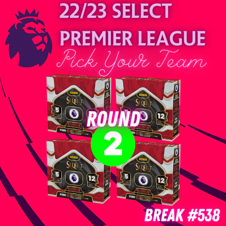 Break 538 - 22/23 Select Premier League Hobby - 4 Box - Pick Your Player / Team ROUND 2