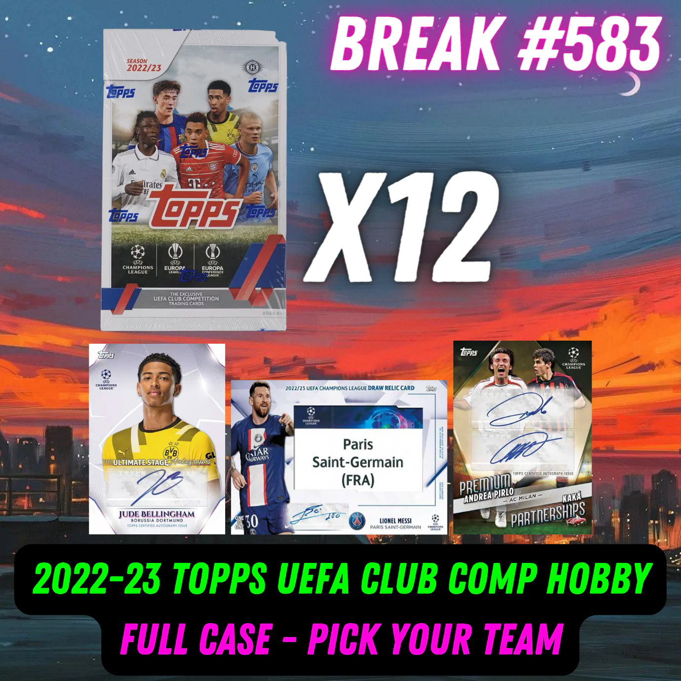 Break 583 - 22/23 Topps UEFA Club Competition Full Case - Pick Your Team!