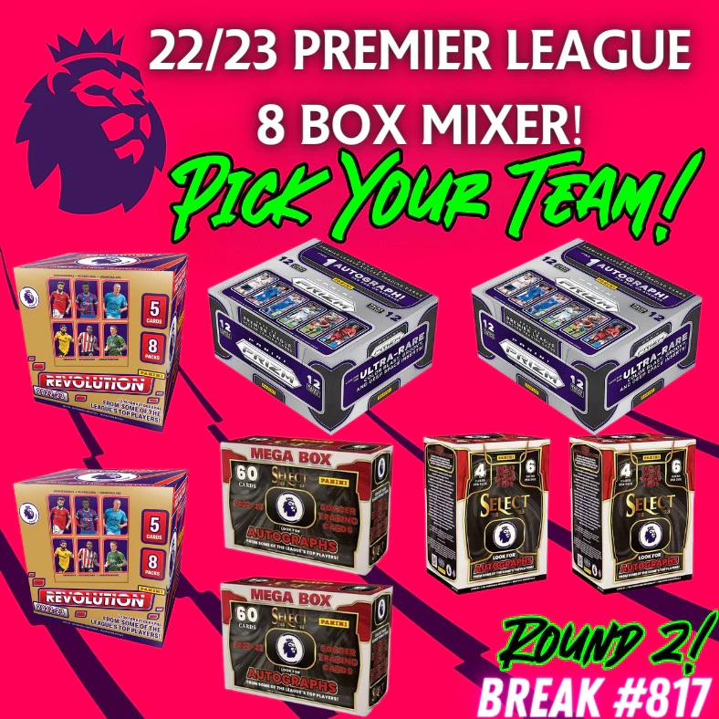 Break 817 - 22/23 Premier League 8 Box Mixer ft Prizm Hobby - Pick Your Player / Team