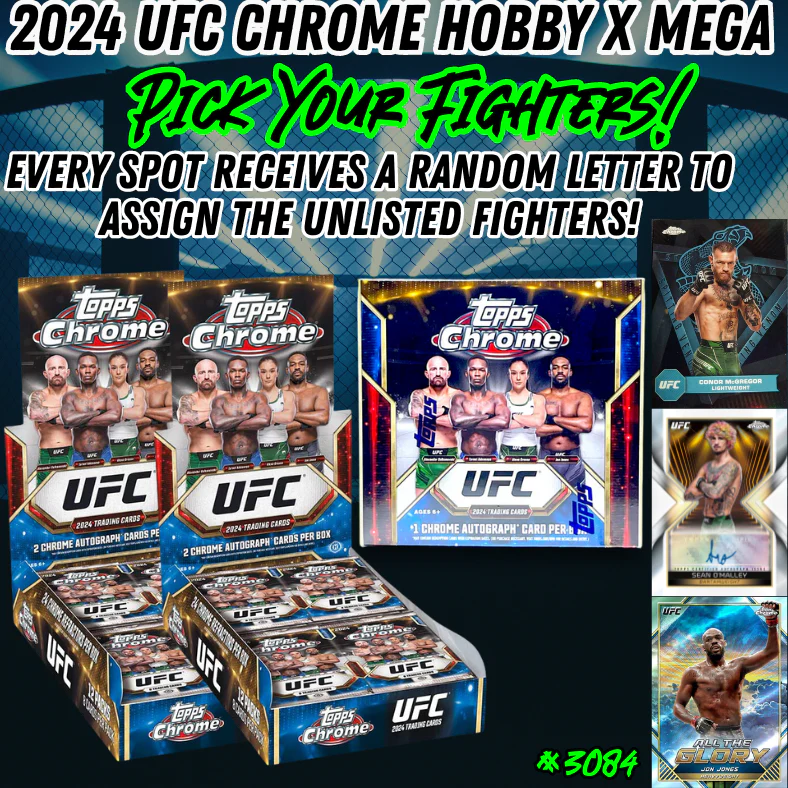 Break 3084 - 2024 Topps UFC Chrome Hobby x Mega Mixer - Pick Your Fighter!