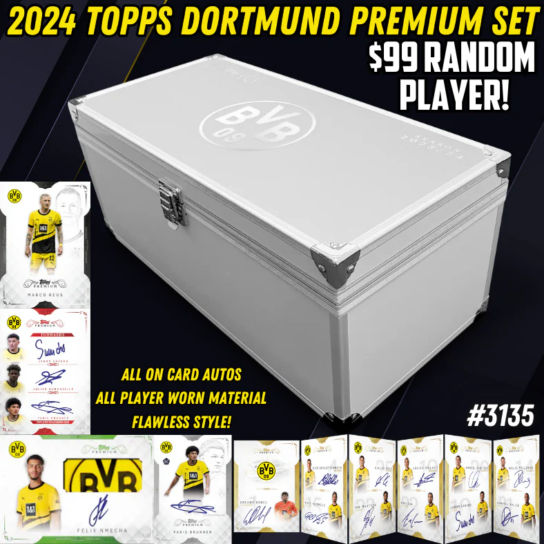 Break 3135 - 2024 Topps Dortmund Premium Set - $99 Random Player!
