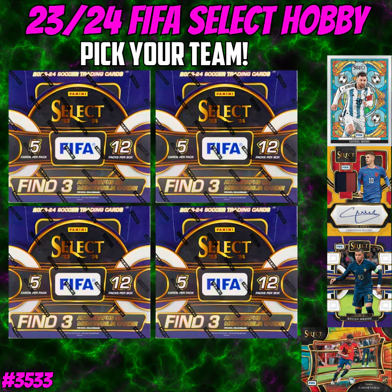 Break 3533 - 23/24 FIFA Select Hobby - 4 Box - Pick Your Team!
