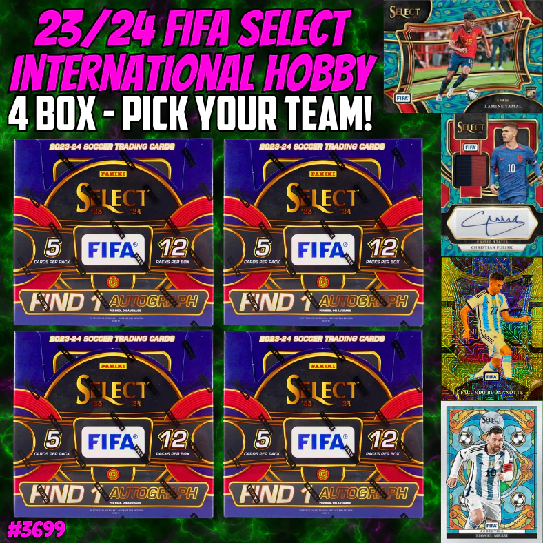 Break 3699 - 23/24 FIFA Select International Hobby - 4 Box - Pick Your Team!