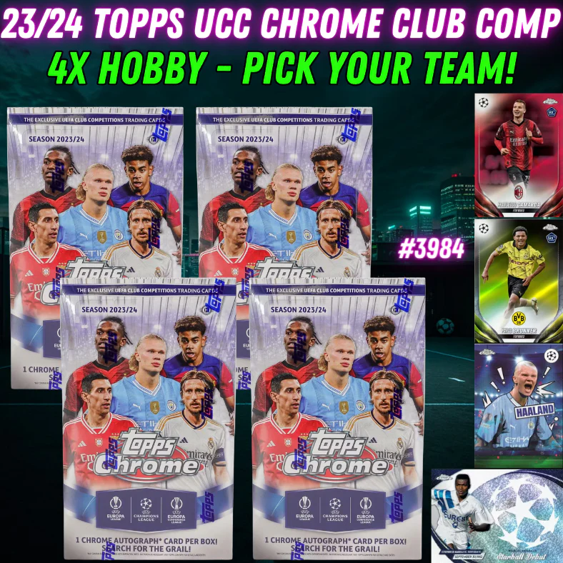 Break 3984 - 23/24 Topps UCC Chrome Club Competitions HOBBY - 4 Box - Pick Your Team!