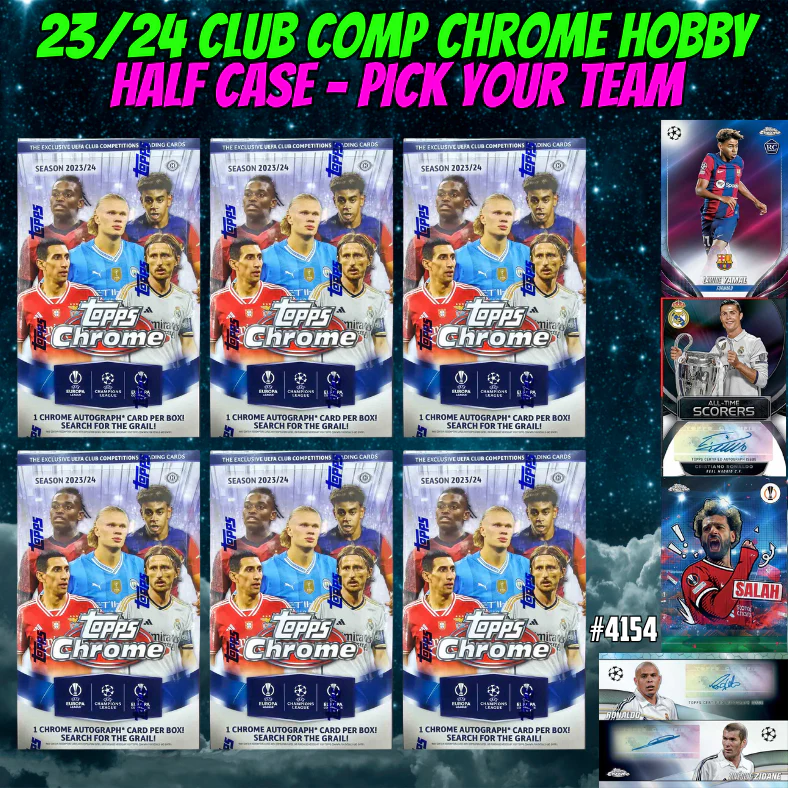 Break 4154 - 23/24 UEFA Club Comp Chrome HOBBY - Half Case - PICK YOUR TEAM!