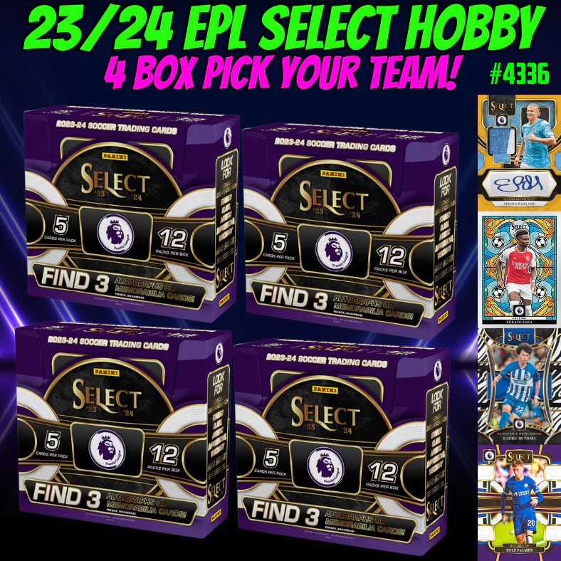 Break 4336 - 23/24 EPL Select Hobby - 4 Box Pick Your Team!