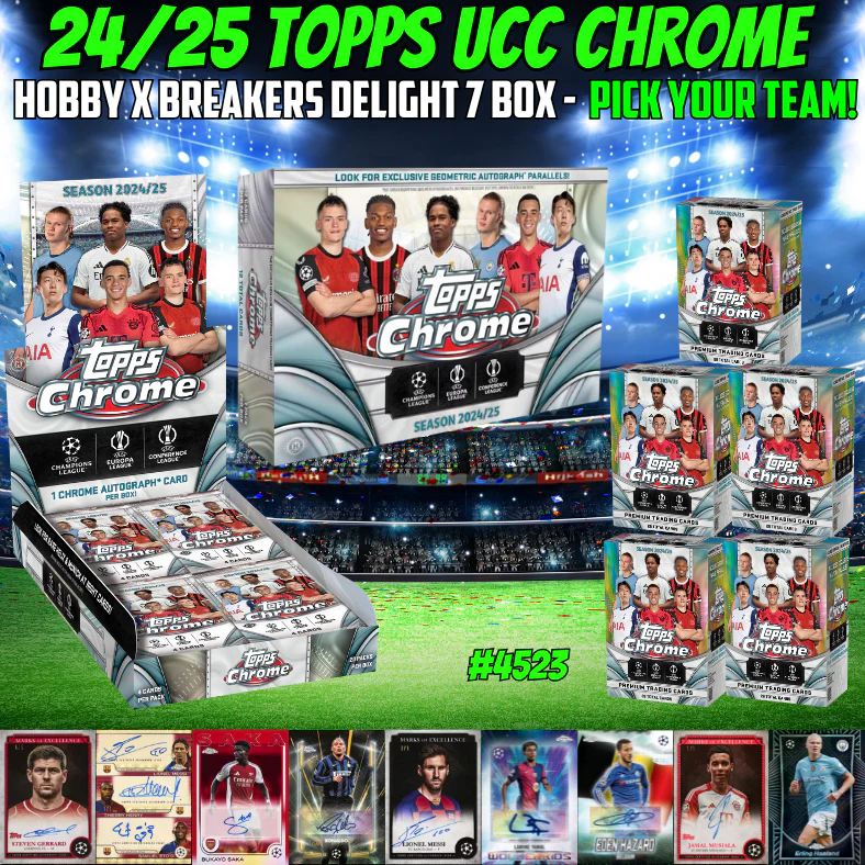 Break 4523 - 24/25 UCC Chrome Hobby x Breakers Delight 7 Box Pick Your Team!