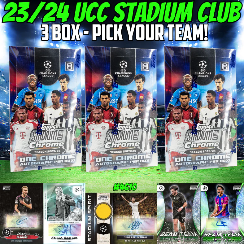 Break 4610 - 23/24 Topps UCC Stadium Club Chrome Hobby - 3 Box - Pick Your Team
