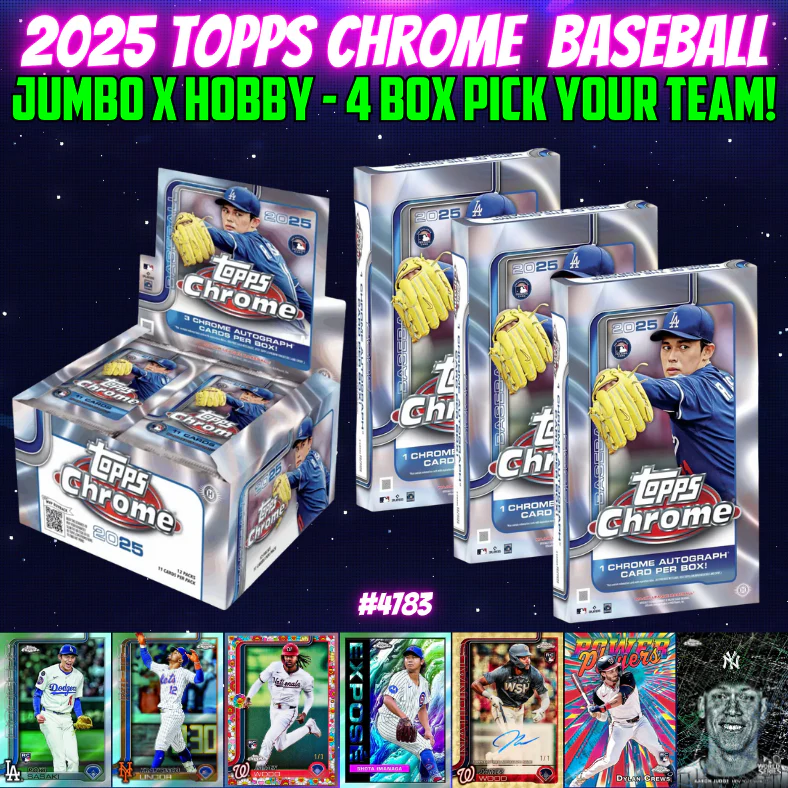 Break 4783 - 2025 MLB Chrome Jumbo x Hobby - 4 Box Pick Your Team!