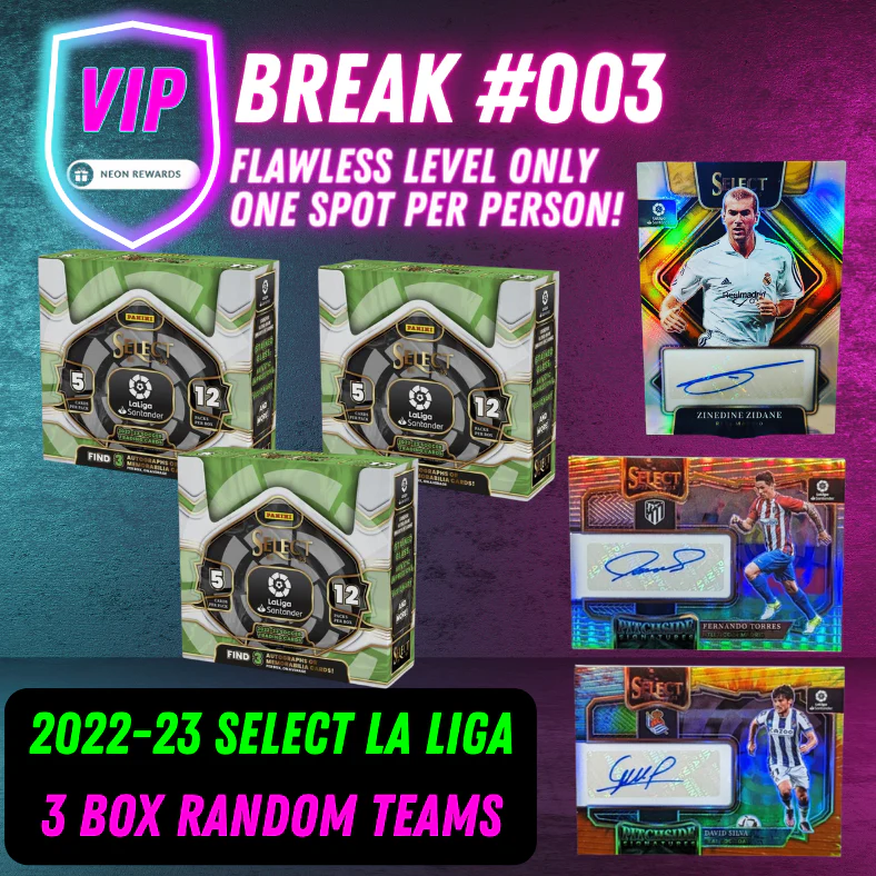 VIP Break 003 - 22/23 La Liga Select Hobby - 3 Box Random Teams - ONE SPOT PER PERSON